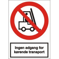 Ingen adgang for kørende transport