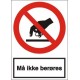 Må ikke berøres