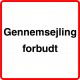 Gennemsejling forbudt